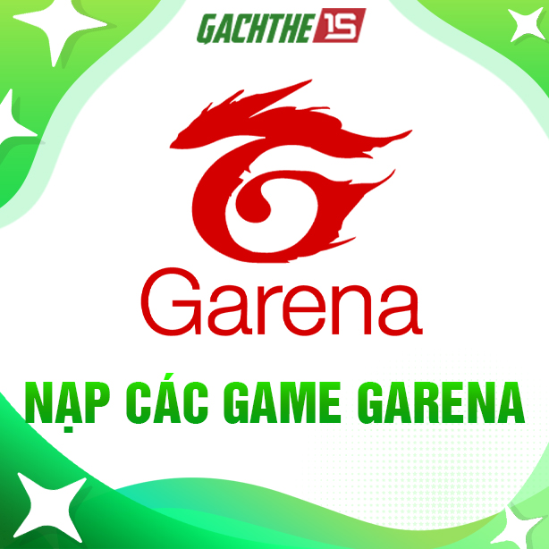 NẠP SÒ & CÁC GAME GARENA
