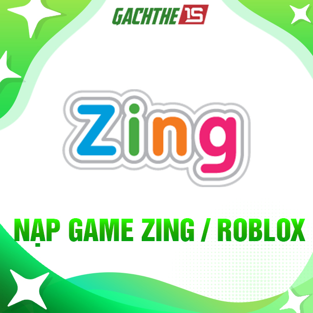 NẠP GAME  ZING/ROBLOX